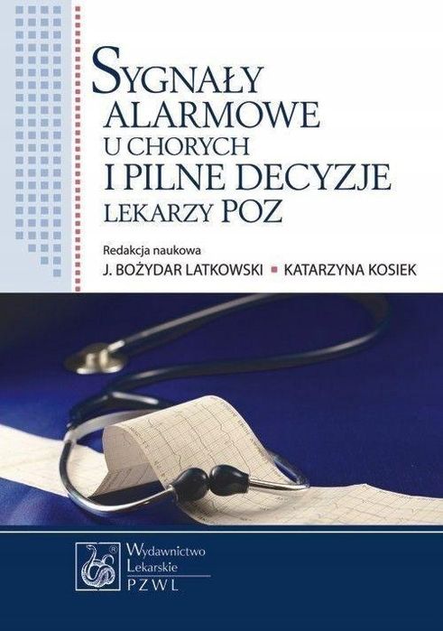 Sygnały Alarmowe U Chorych I Pilne Decyzje...