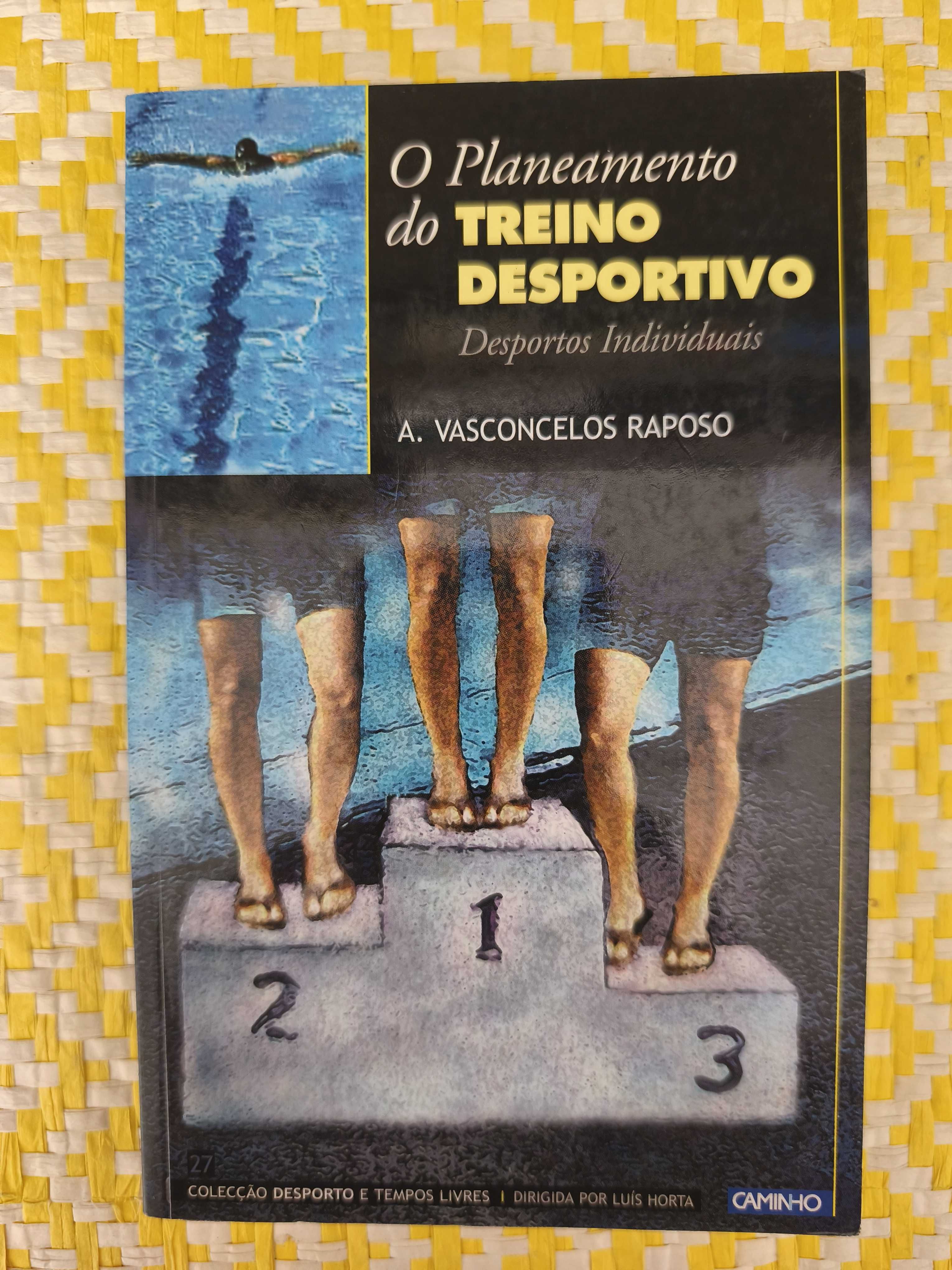 O planeamento do treino desportivo —

de A. Vasconcelos Raposo