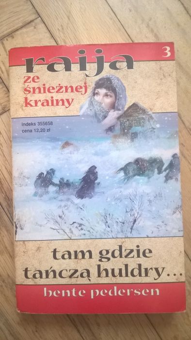 Raija ze śnieżnej krainy 3 część Bente Pedersen