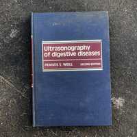 Ultrasound Diagnosis Of Digestive Diseases Francis S. Weill 1982