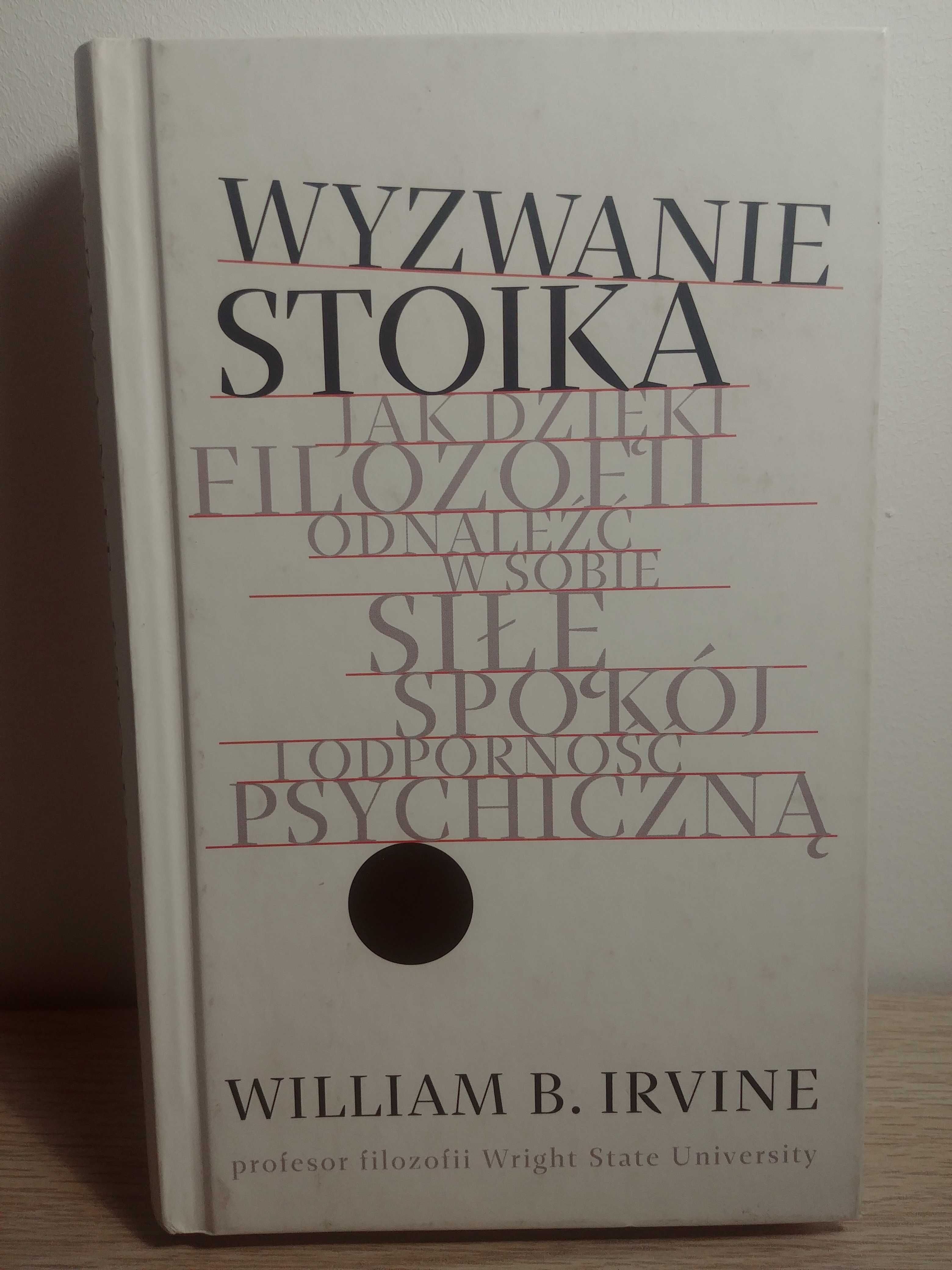 Wyzwanie Stoika; Willam B. Irvine,