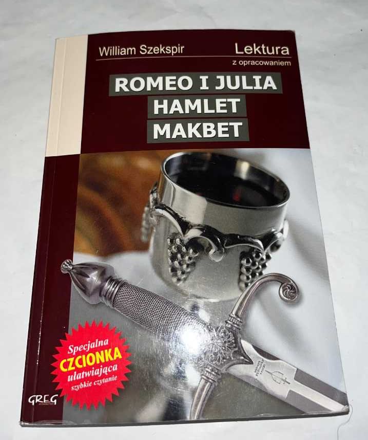 Romeo i Julia. Hamlet. Makbet z opracowaniem i streszczeniem