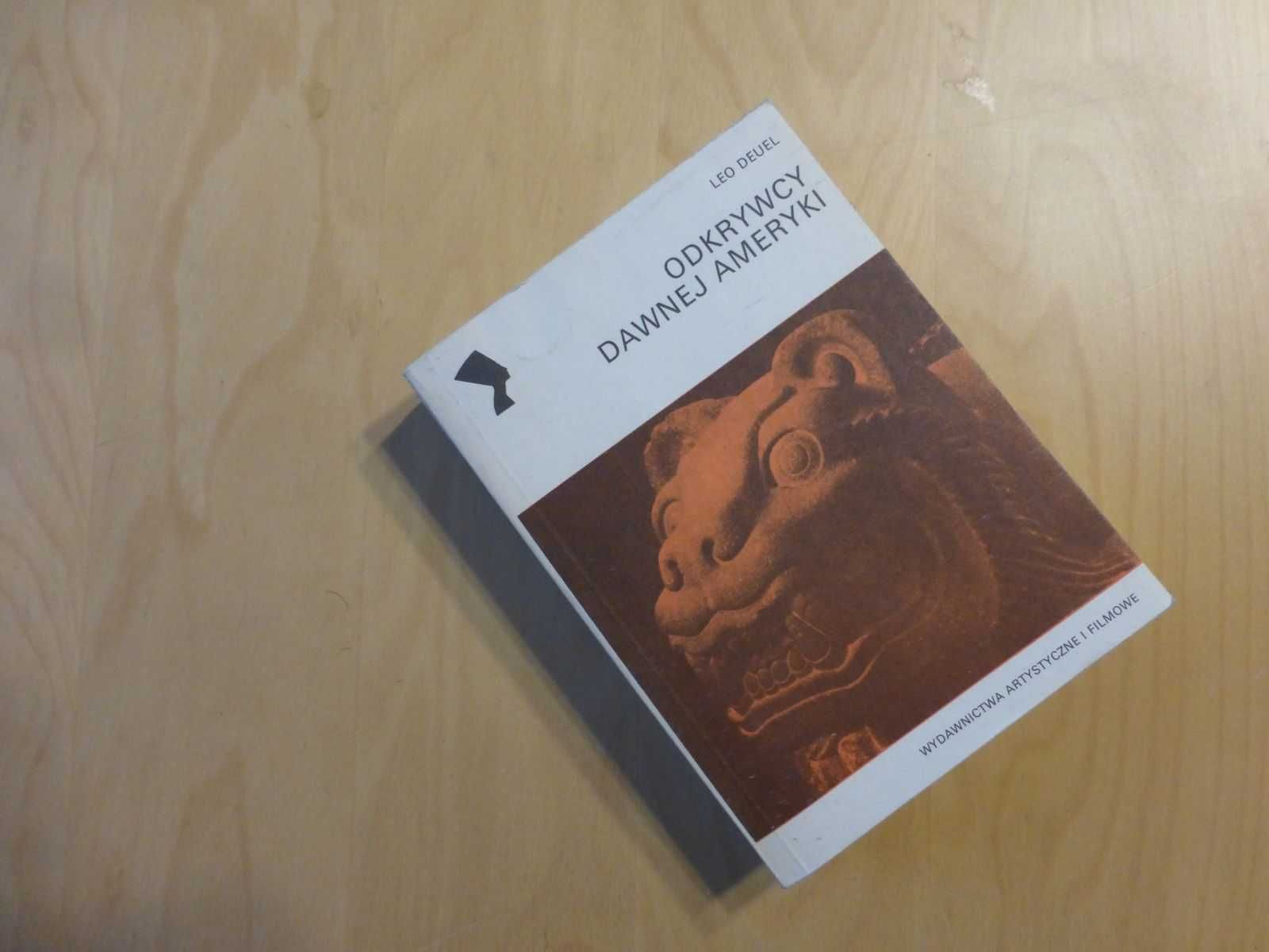 Odkrywcy dawnej Ameryki. Leo Deuel