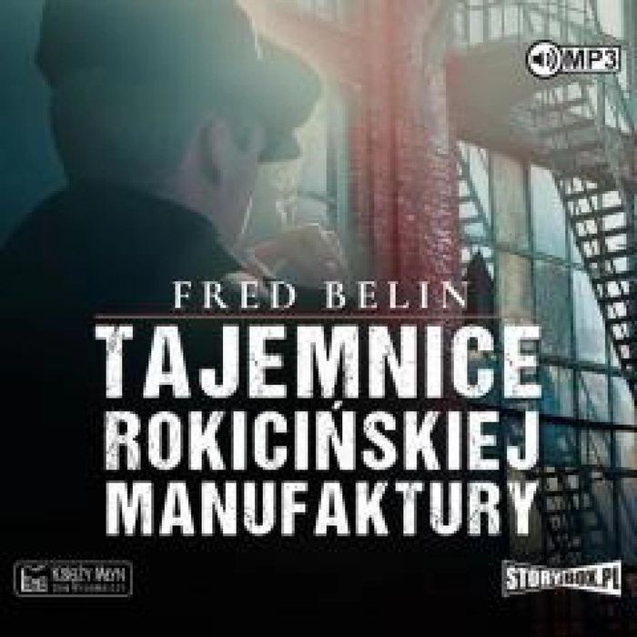 Tajemnice Rokicińskiej Manufaktury audiobook Storybox Fred Belin Rok