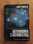 Astronomia z astrofizyką - Jerzy Kreiner