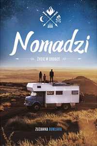 Nomadzi. Życie W Drodze, Zuzanna Bukłaha