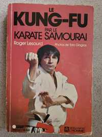 Roger Lesourd Le Kung-Fu par le Karate Samourai 1975 L'Homme Belgia