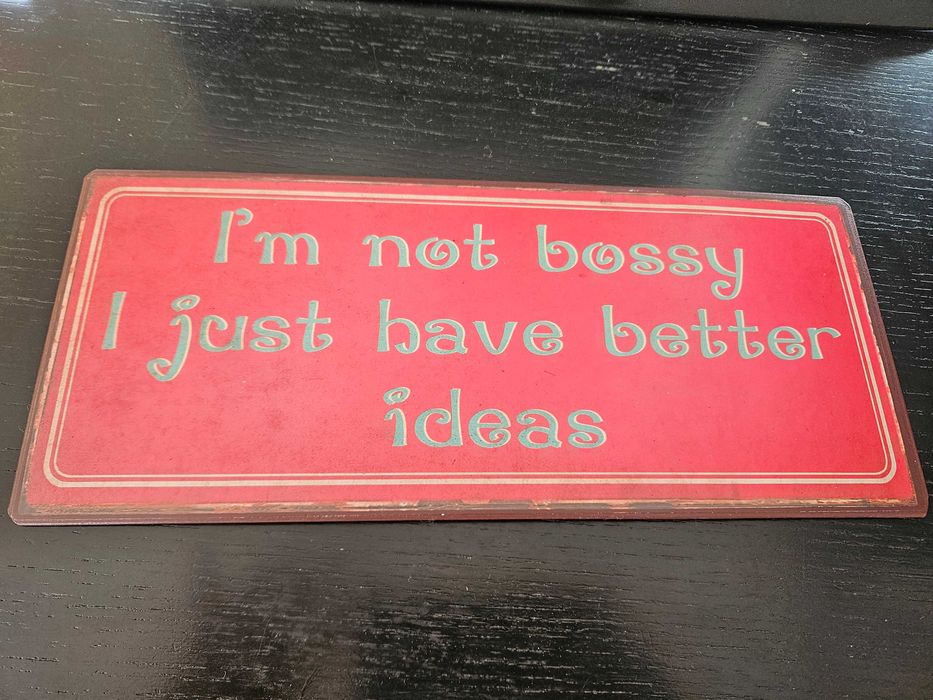 Placa decorativa I'm not bossy A loja do gato preto 30x13