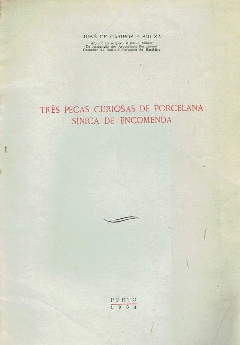 7430
	
Três peças curiosas de porcelana sínica de encomenda