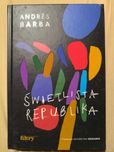 Andres Barba - Świetlista republika