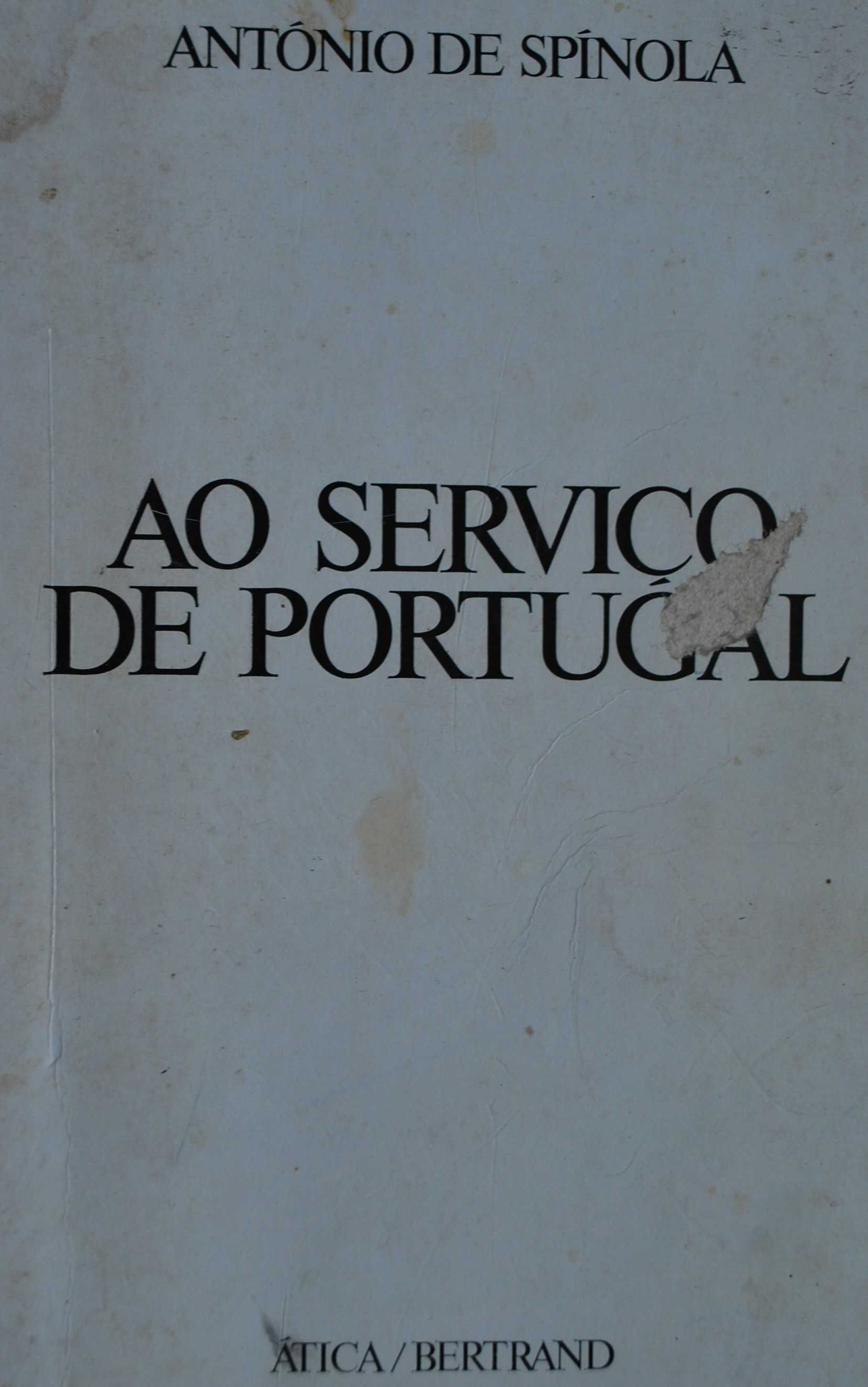 Ao Serviço de Portugal de António de Spínola 1º Edição 1976