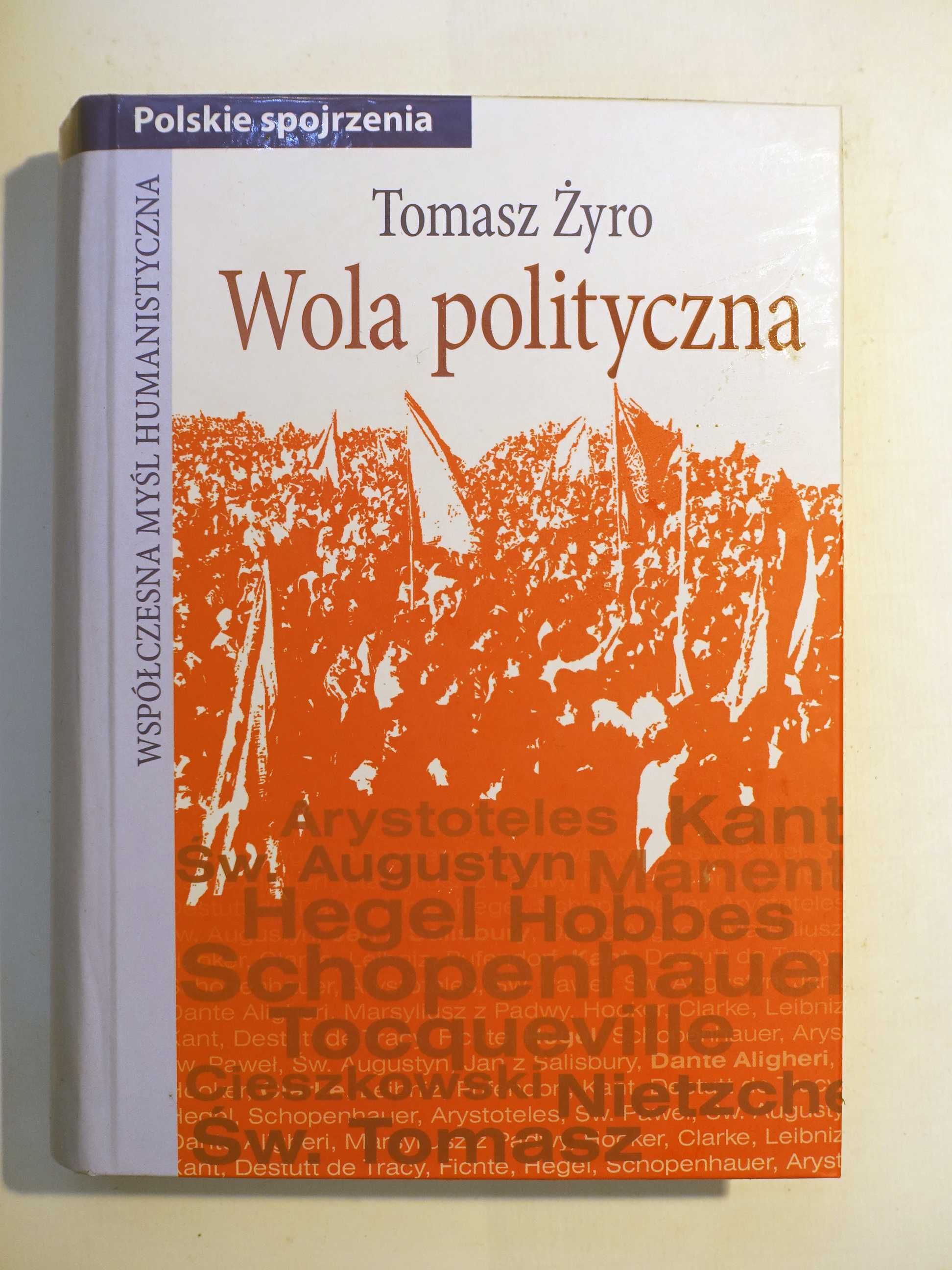 Tomasz Żyro "Wola polityczna"