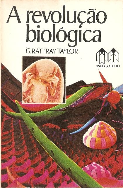 a revolução biológica de G. Rattay Taylor