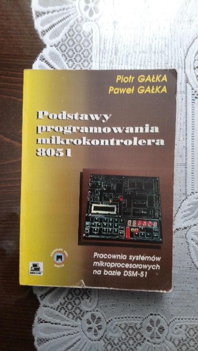 książka Podstawy programowania mikrokontrolera 8051 Gałka r.wyd. 1995