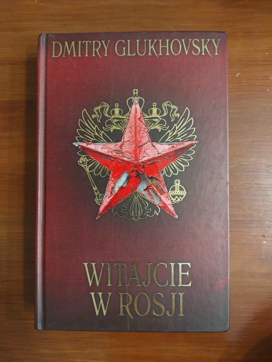 Dmitry Glukhovsky - Witajcie w Rosji
