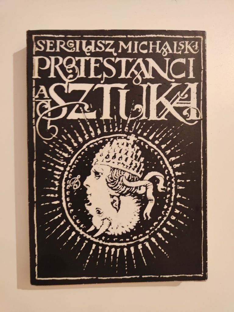 Protestanci a sztuka - Sergiusz Michalski "