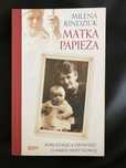 „Matka papieża” - Milena Kindziuk