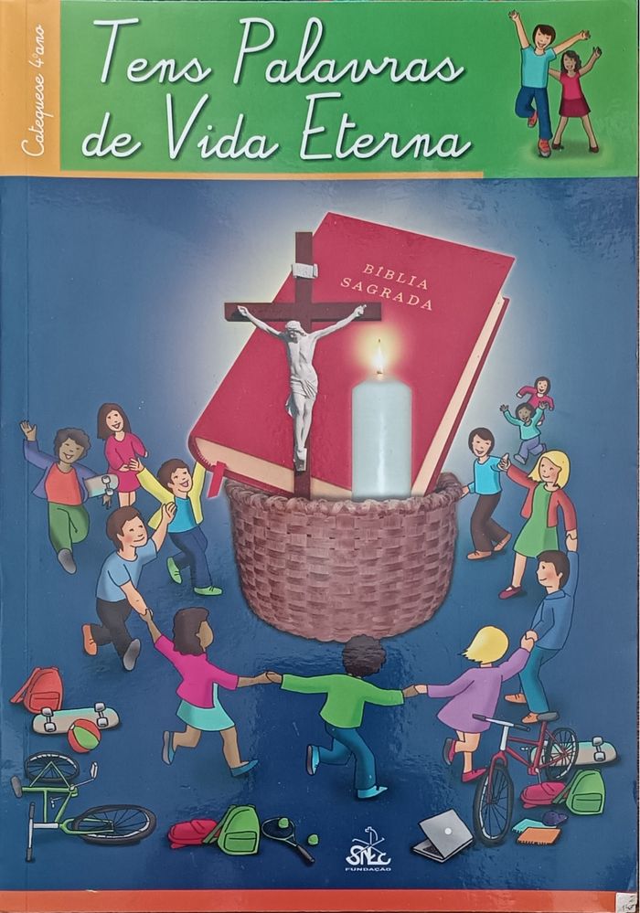 Manual Catequese 4º ano - Tens Palavras de Vida Eterna