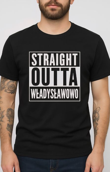 STRAIGHT OUTTA WŁADYSŁAWOWO koszulka męska damska dziecięca Nowa