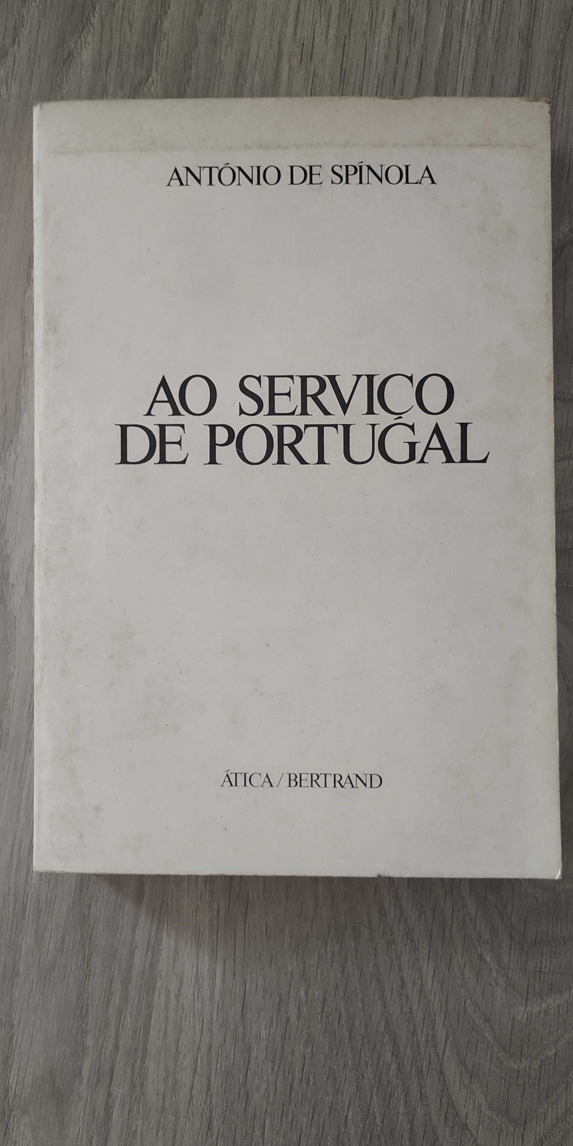 Ao Serviço de Portugal - António de Spínola