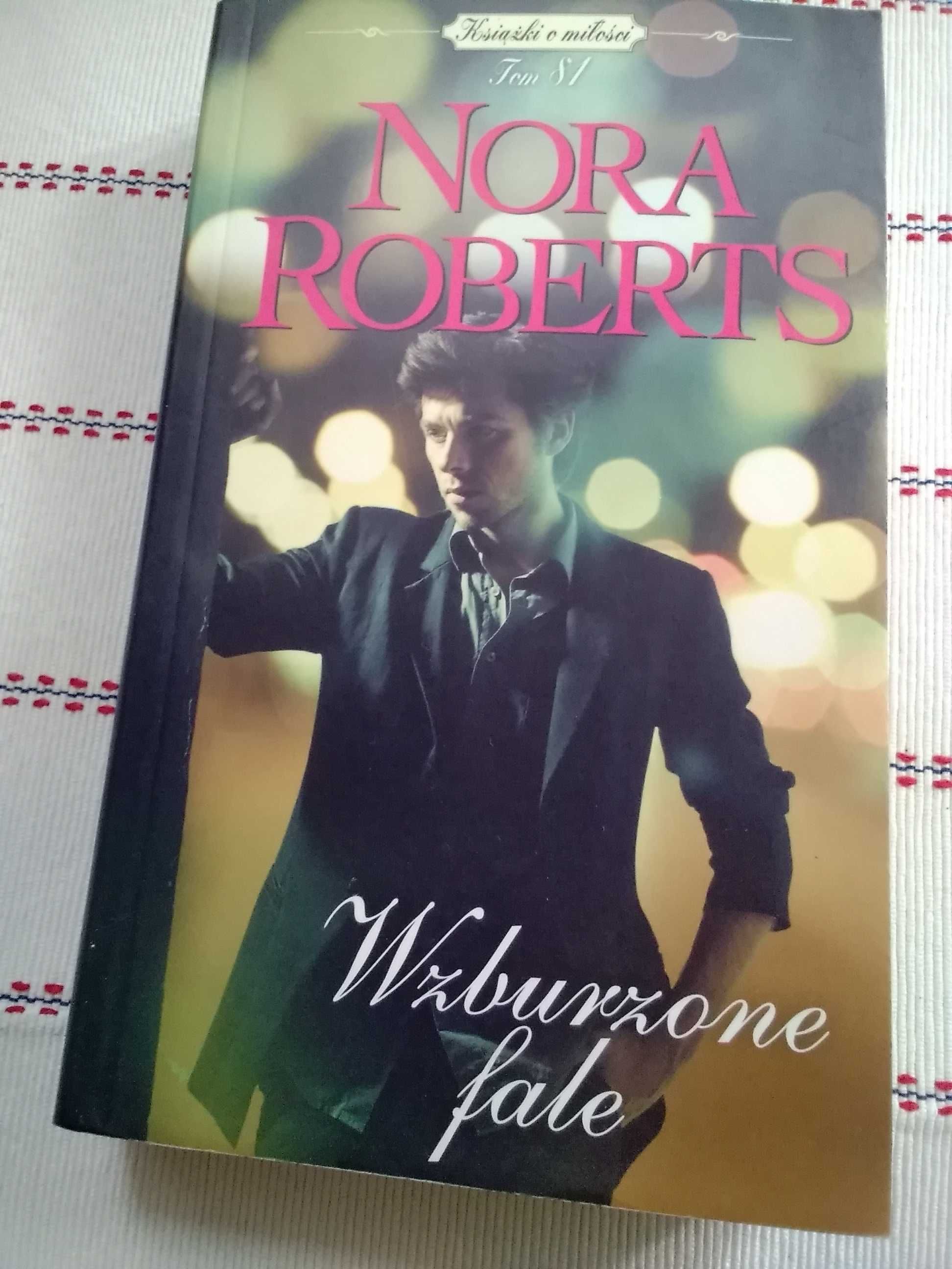 Nora Roberts " Wzburzone fale"