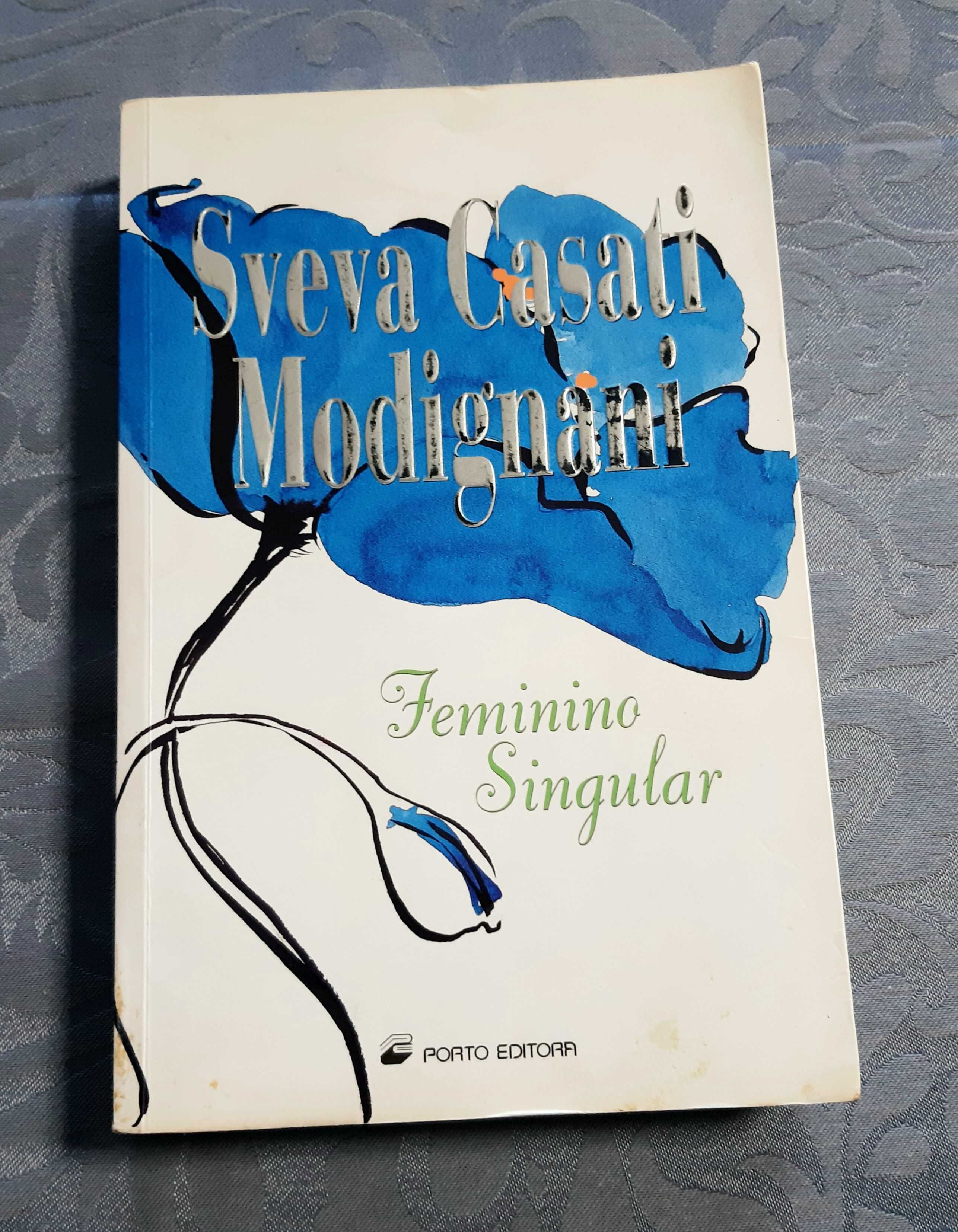 Livro - Feminino Singular de Sveva Casati Modignani