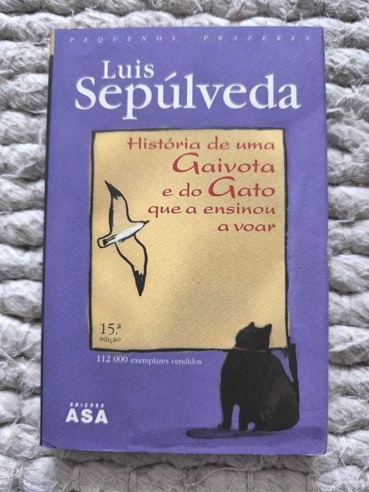 História de uma gaivota e do gato que a ensinou a voar
Luis Sepúlveda