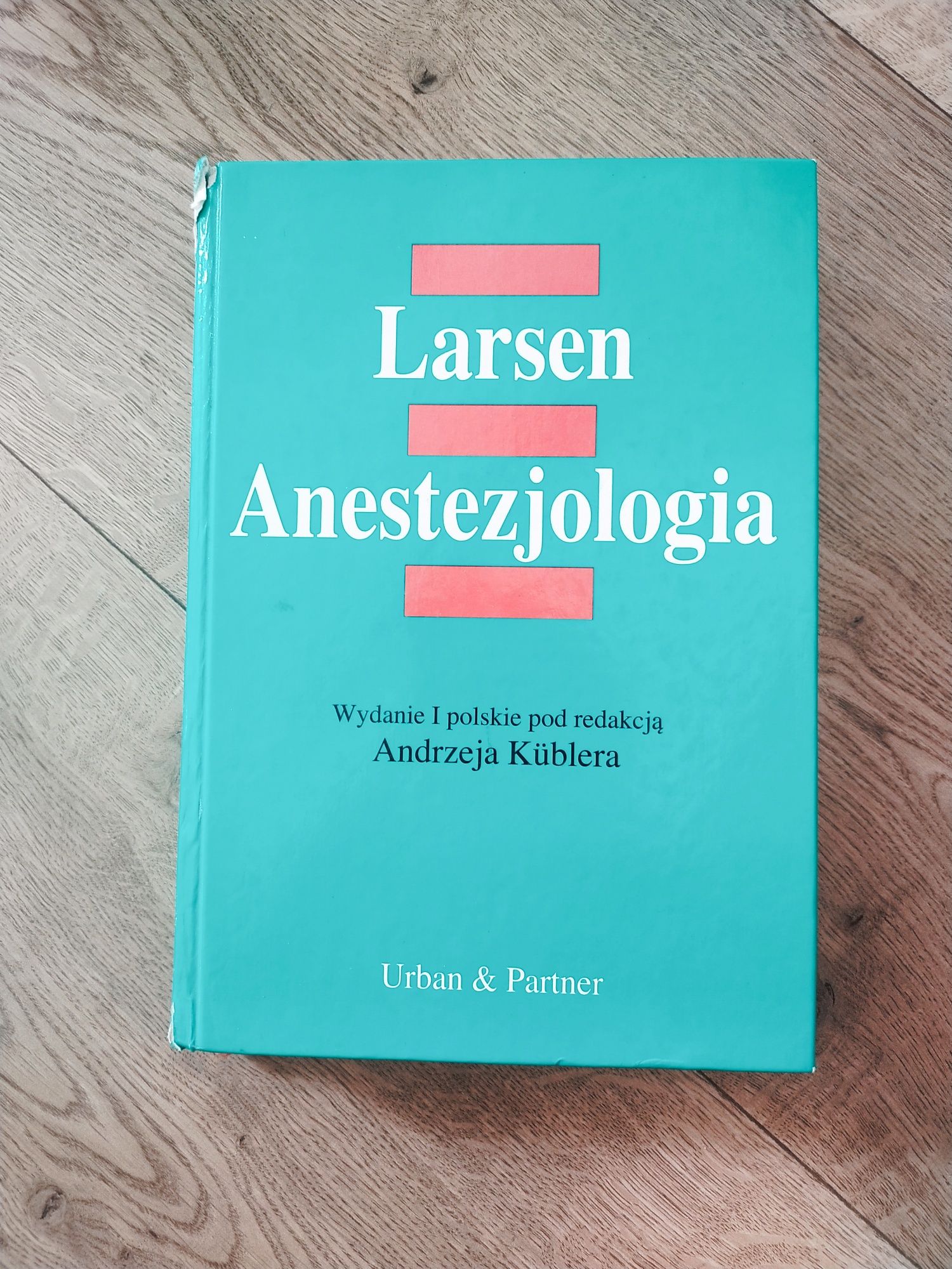Larsen Anestezjologia wydanie 1 polskie