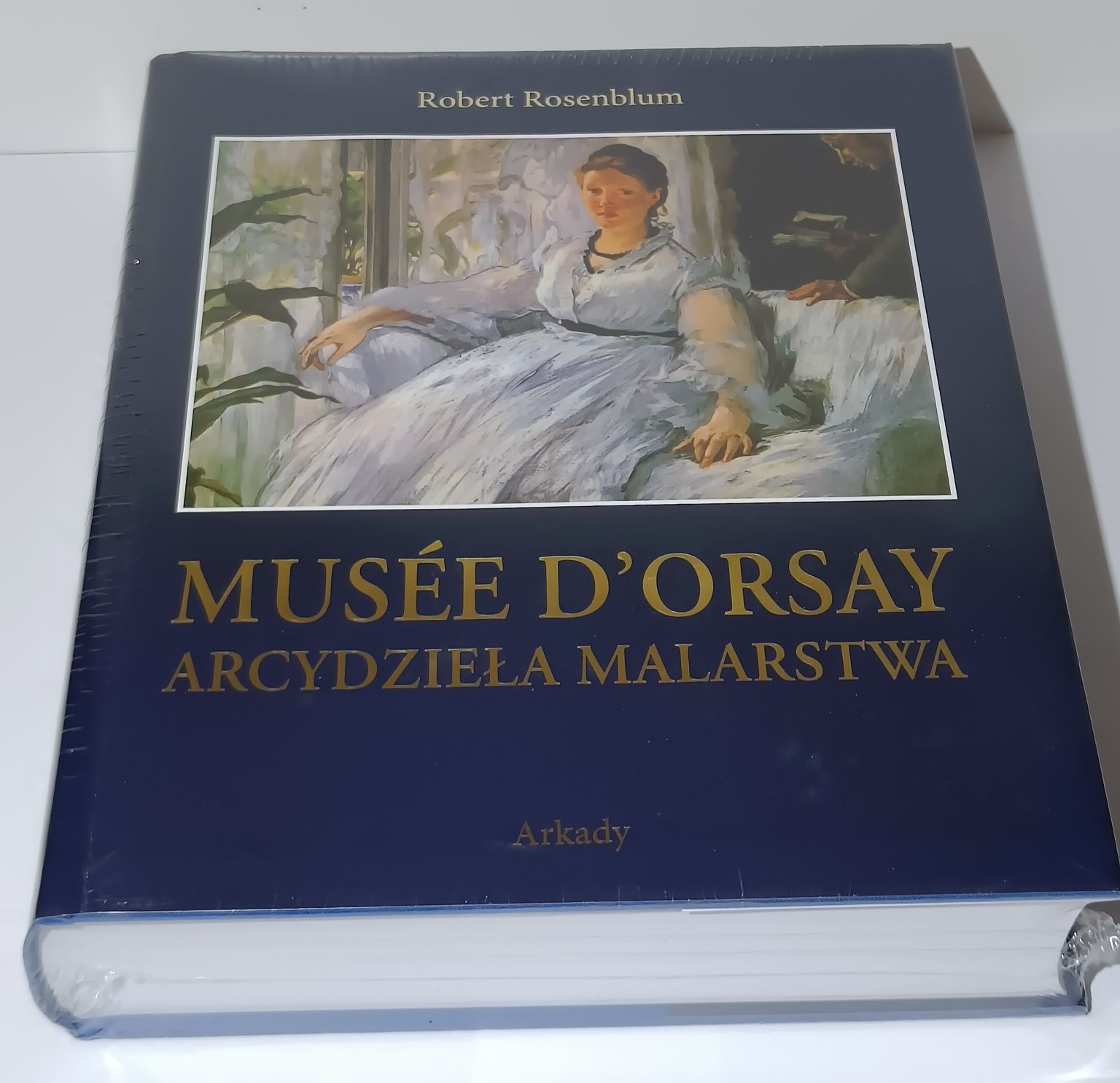 Arcydzieła Malarstwa Musée d'Orsay Robert Resenblum NOWA ZAFOLIOWANA