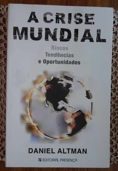 A Crise Mundial (Riscos, Tendências e Oportunidades) de Daniel Altman