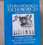 "Stomatologia zachowawcza, zarys kliniczny" Zbigniew Jańczuk