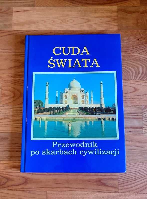 Cuda świata przewodnik po skarbach cywilizacji + 7 cudów świata