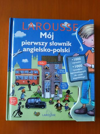 LAROUSSE Mój pierwszy słownik angielsko-polski