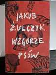 Jakub Żulczyk Wzgórze Psów
