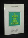 Livro A arte de ser chefe Gaston Courtois