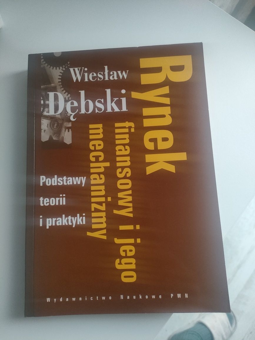 Rynek finansowy i jego mechanizmy - W. Dębski