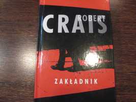 Robert Crais - Zakładnik / Świat Książki / oprawa twarda/ nowa