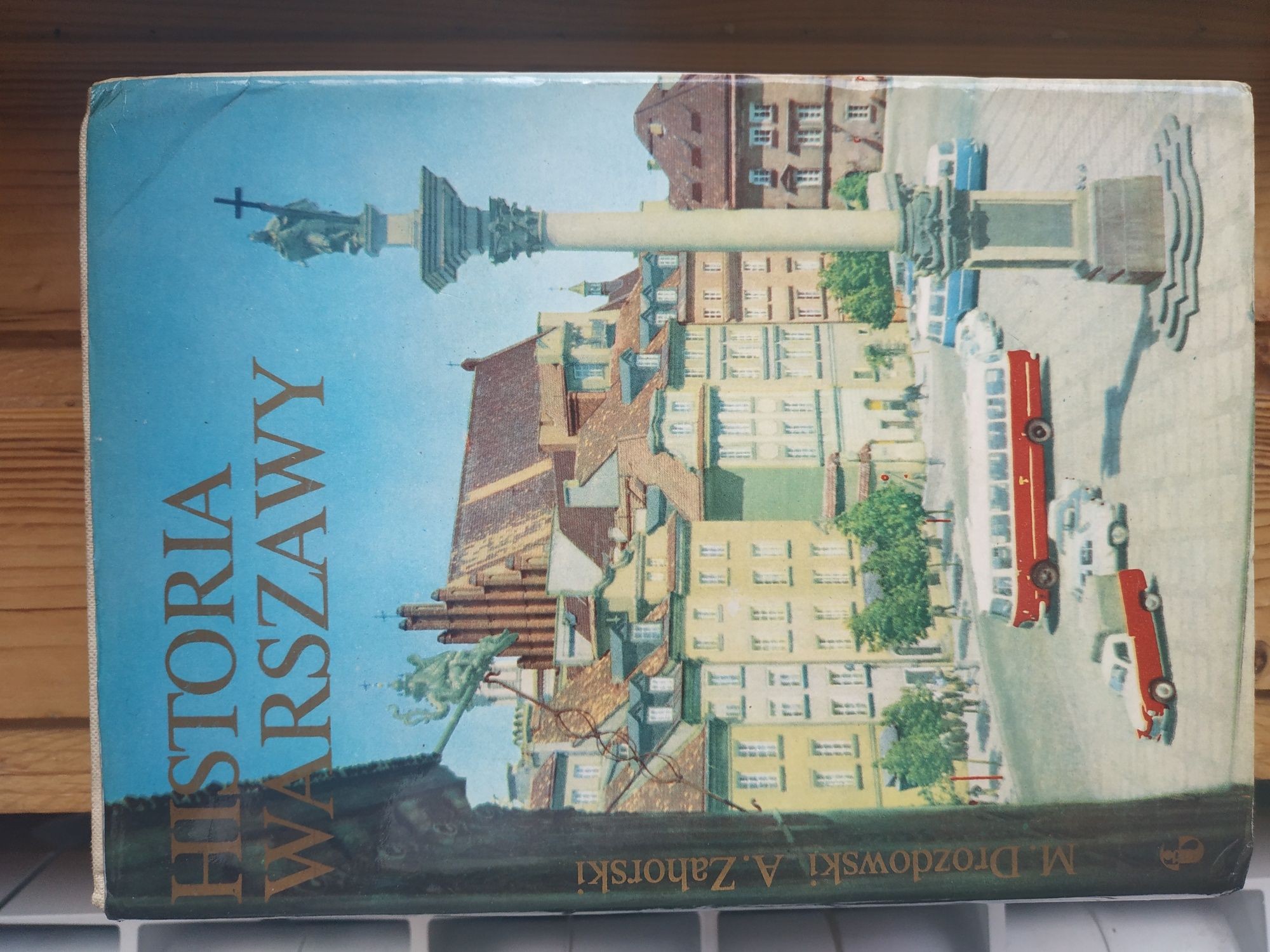 książka Historia Warszawy M. Drozdowski   A. Zahorski