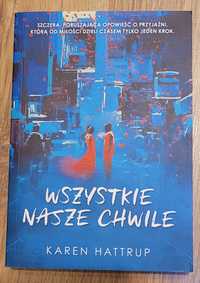 Wszystkie Nasze Chwile, Karen Hattrup