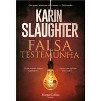 Falsa Testemunha, Karin Slaughter