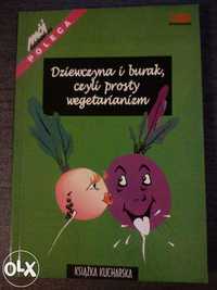 "Dziewczyna i burak, czyli prosty wegetarianizm" książka kucharska