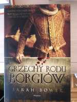 Grzechy rodu Borgiów Sarah Bower