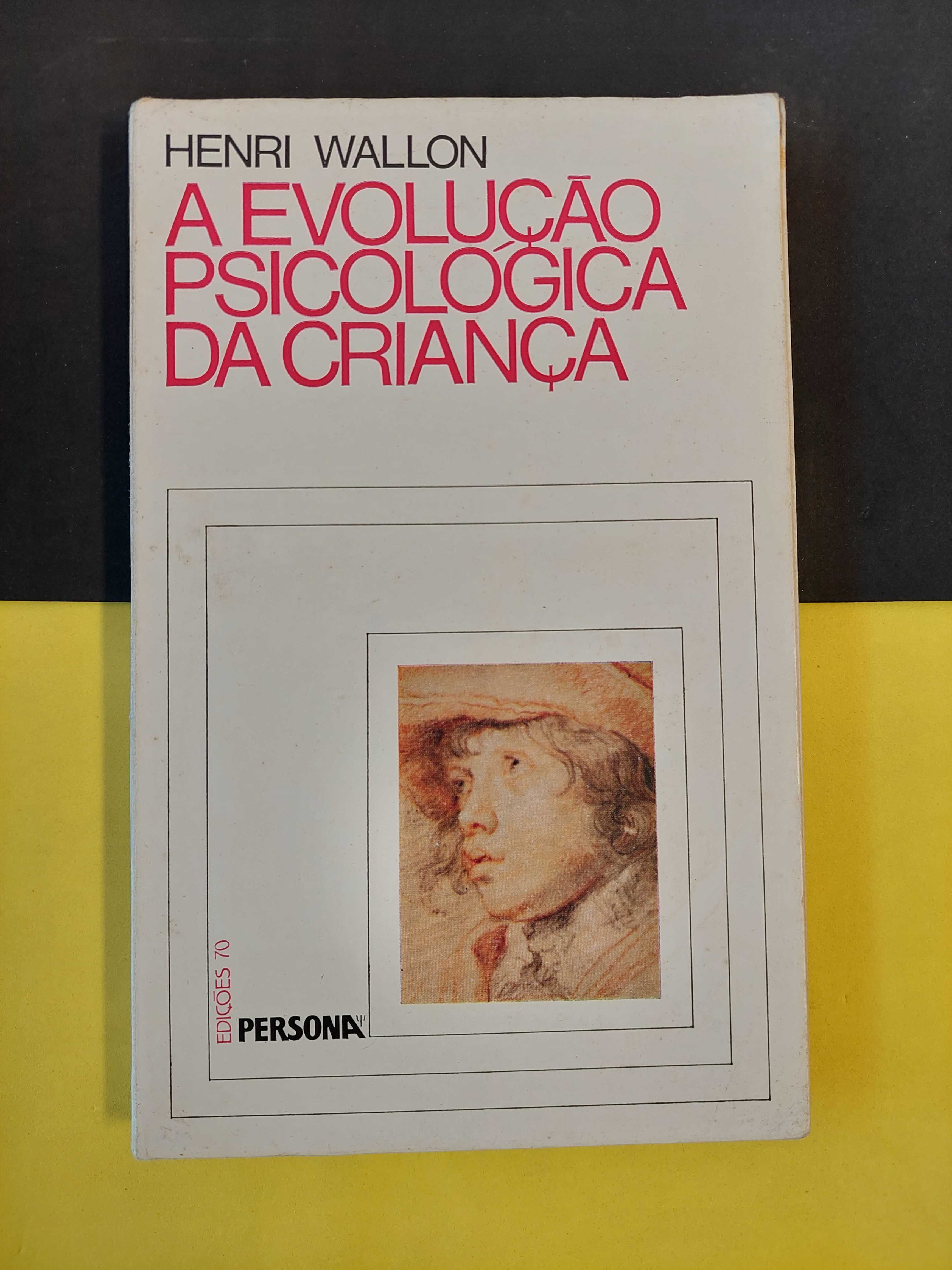 Henri Wallon - A Evolução Psicológica da Criança