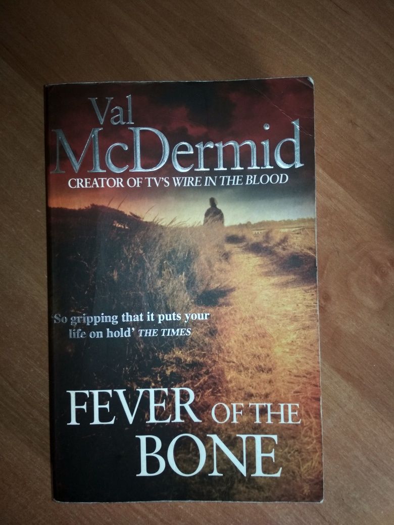 Val McDermid Fever of the bone