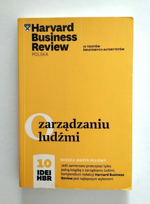 O ZARZĄDZANIU LUDŹMI, Harvard Business Review, 10 idei HBR, HIT!