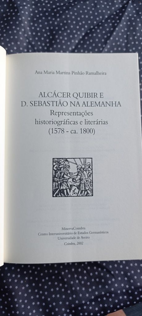 Alcácer Quibir e D. Sebastião na Alemanha
