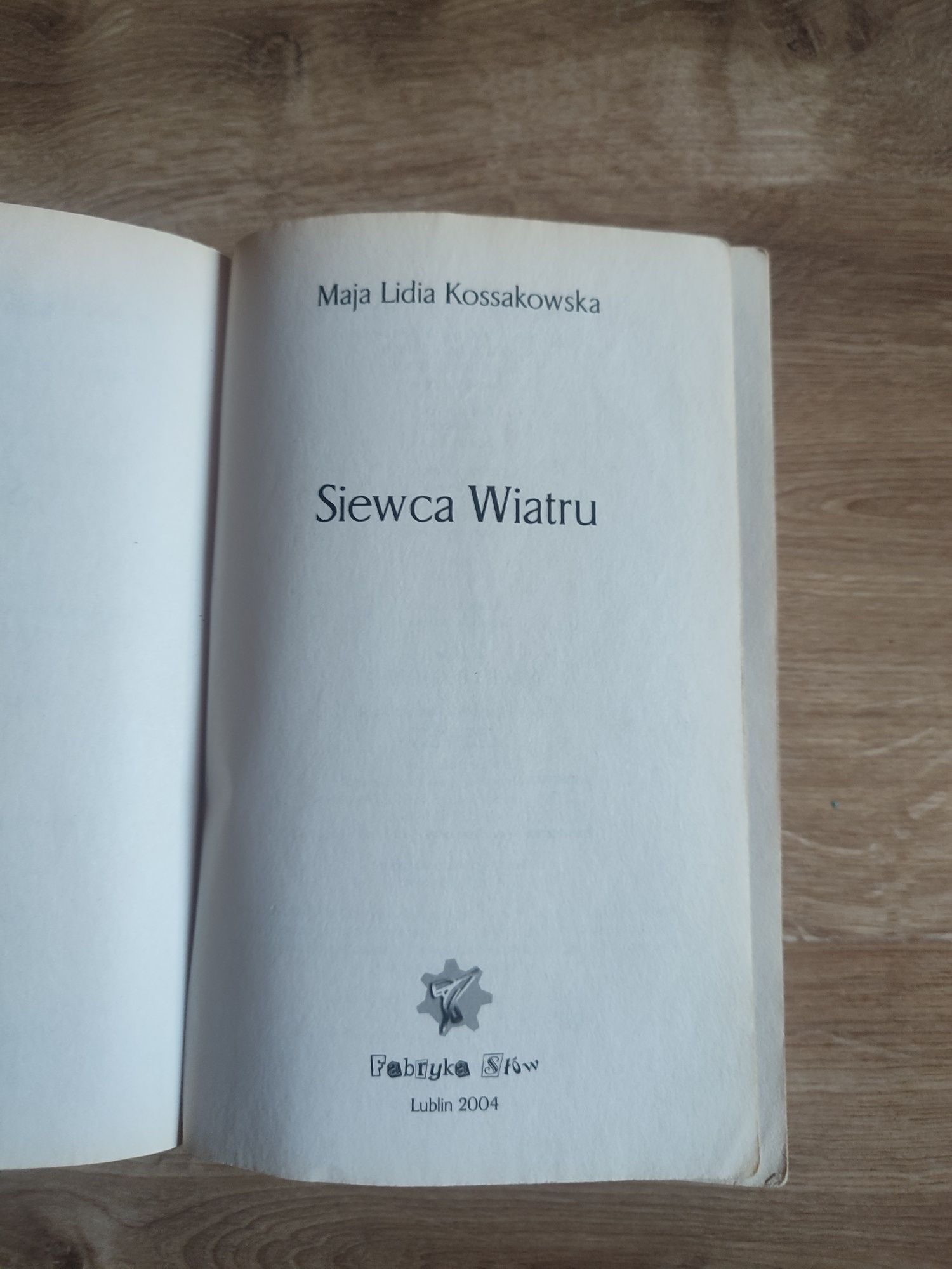 Maja Lidia Kossakowska - Siewca wiatru
