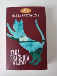 Marta Matyszczak Taka tragedia w Tałtach