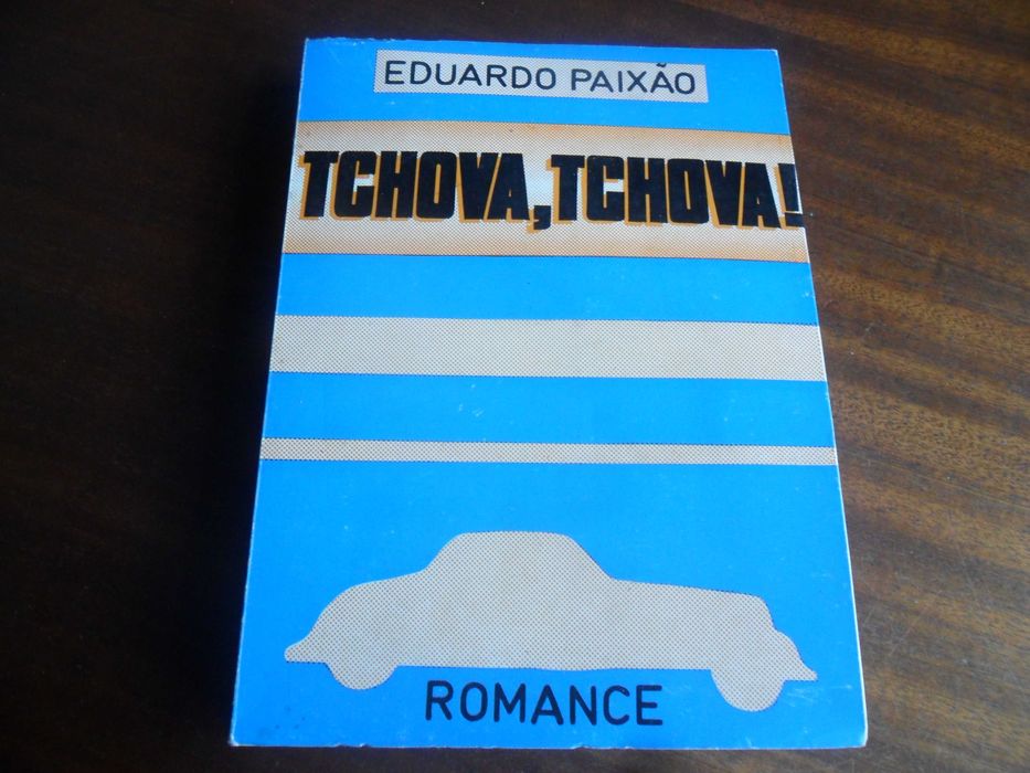 "TCHOVA, TCHOVA!" de Eduardo Paixão - 1ª Edição de 1975 - MOÇAMBIQUE