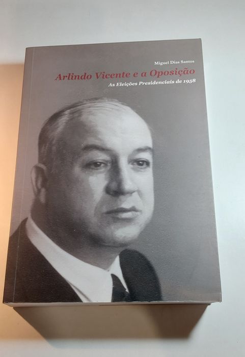 Arlindo Vicente e a Oposição, As Eleições Presidenciais de 1958